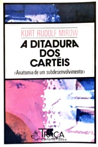 A Ditadura dos Cartéis