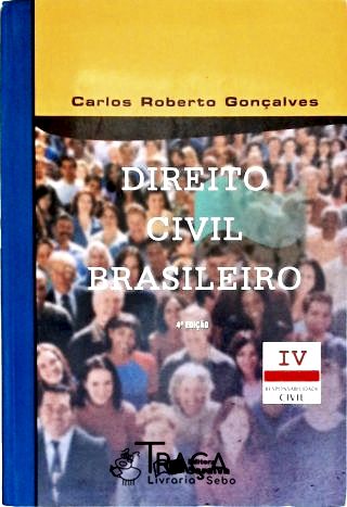 Direito Civil Brasileiro - Vol. 4