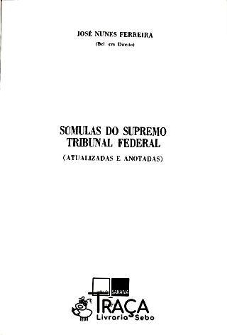 Súmulas do Supremo Tribunal Federal (atualizadas E