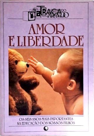 Amor e Liberdade