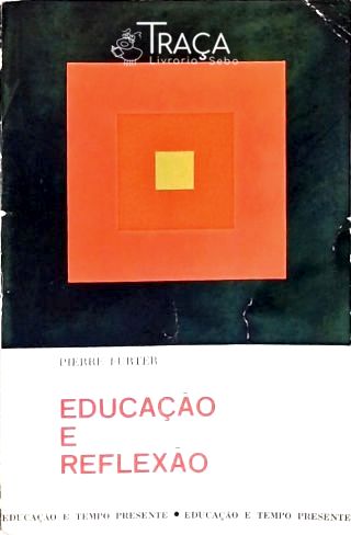 Educação e Reflexão