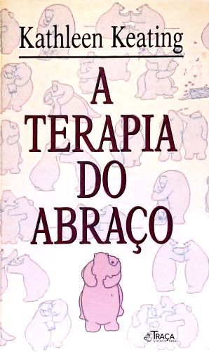 A Terapia do Abraço