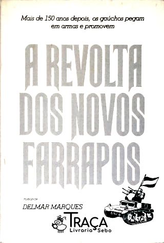 A Revolta dos Novos Farrapos