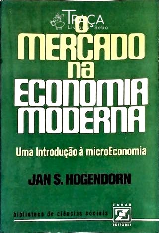 O Mercado Na Economia Moderna