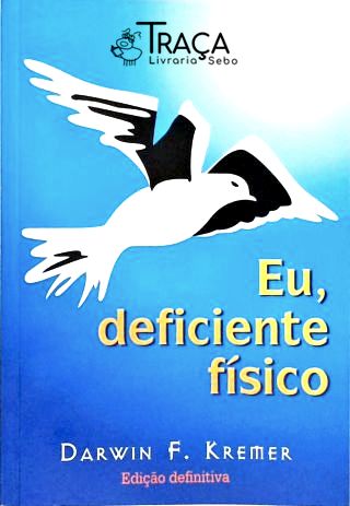 Eu, Deficiente Físico