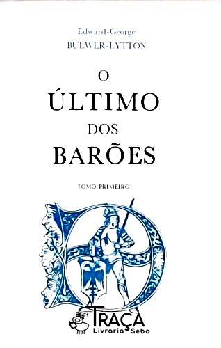O Último dos Barões - em 2 Volumes