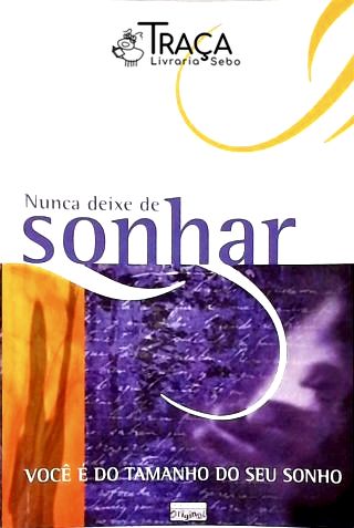Nunca Deixe de Sonhar