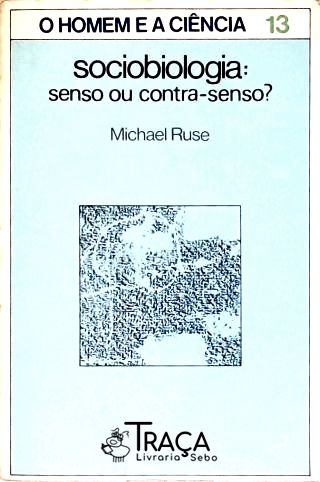 Sociobiologia: Senso Ou Contra-senso?