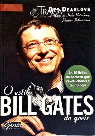 O Estilo Bill Gates de Gerir