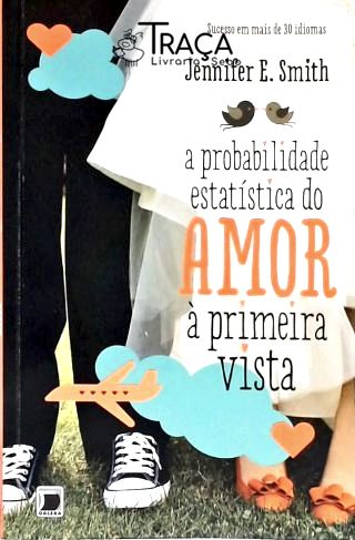A Probabilidade Estatística do Amor À Primeira Vis