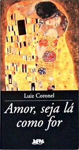 Amor, Seja Lá Como For