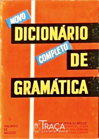 Novo Dicionário Completo de Gramática