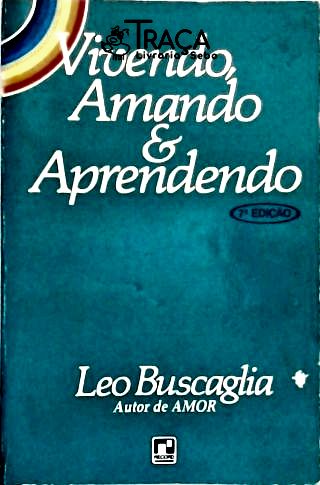 Vivendo, Amando e Aprendendo