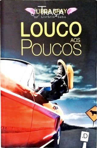 Louco Aos Poucos