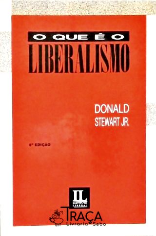 O Que É o Liberalismo?