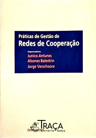 Práticas de Gestão de Redes de Cooperação