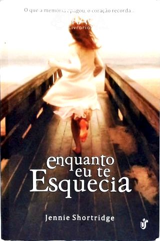 Enquanto Eu Te Esquecia