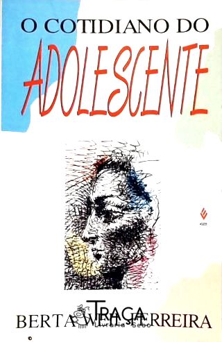 O Cotidiano do Adolescente