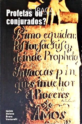Profetas Ou Conjurados?
