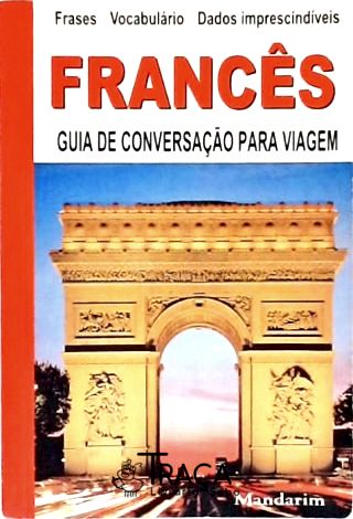 Francês: Guia de Conversação para Viagem