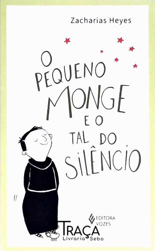 O pequeno monge e o tal do silêncio