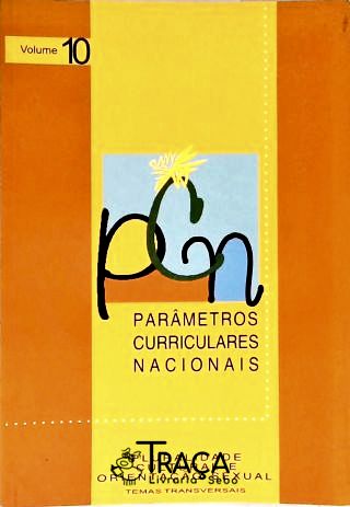 Parâmetros Curriculares Nacionais - Vol. 10
