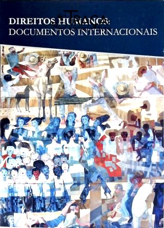 Direitos Humanos: Documentos Intenacionais