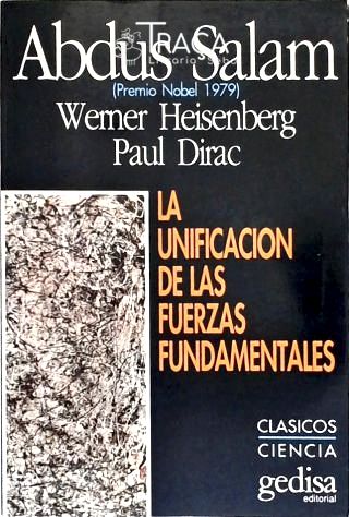 La Unificación de Las Fuerzas Fundamentales