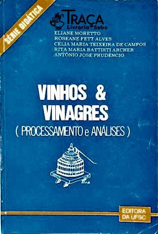 Vinhos e Vinagres (processamento e Análises)