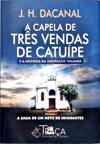 A Capela De Três Vendas De Catuípe