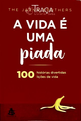 A Vida É Uma Piada