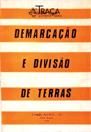 Demarcação e Divisão de Terras