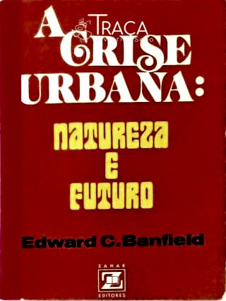 A Crise Urbana - Natureza e Futuro