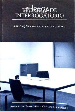 Técnicas de Interrogatório