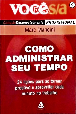 Como Administrar Seu Tempo