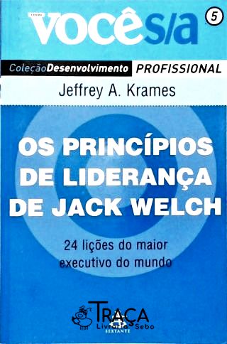 Os Princípios de Liderança de Jack Welch