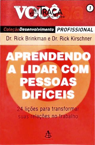 Aprendendo a Lidar com as Pessoas Difíceis