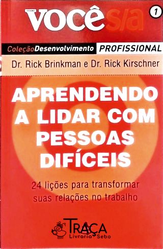 Aprendendo a Lidar com as Pessoas Difíceis