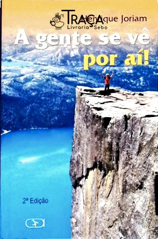 A Gente Se Vê Por Aí!
