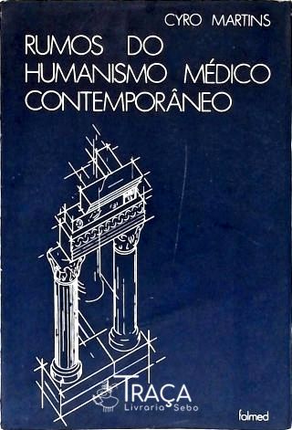 Rumos do Humanismo Médico Contemporâneo