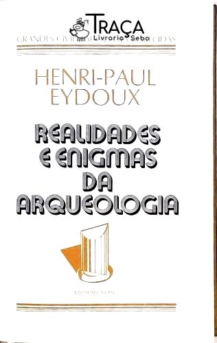 Realidades e Enigmas da Arqueologia