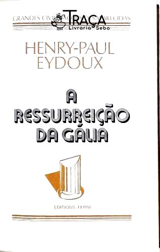 A Ressurreição da Gália