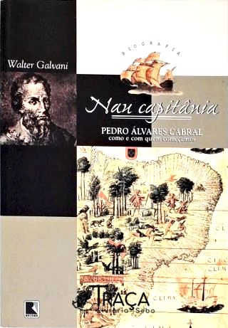 Nau Capitânia - Pedro Álvares Cabral