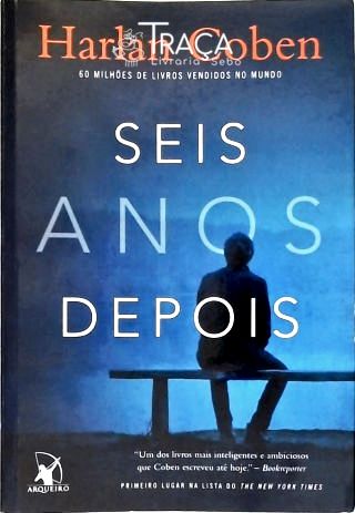 Seis Anos Depois