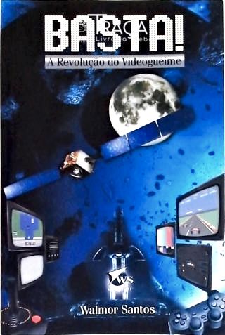Basta! a Revolução do Videogame