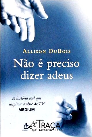 Não É Preciso Dizer Adeus