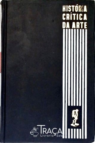 História Crítica da Arte - Vol. 2
