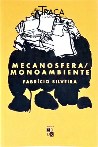 Mecanosfera, Monoambiente