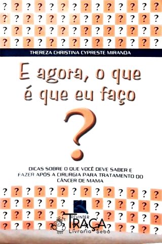 E Agora, o Que É Que Eu Faço?