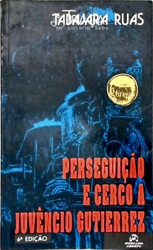 Perseguição e Cerco a Juvêncio Gutierrez